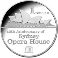 Silver coin Australia KM# 2150 1 DOLLAR. 40th Anniversary of. Sydney. Opera House. UNESCO.