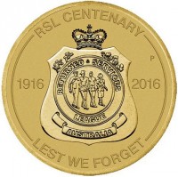 RSL CENTENARY. P. 1916 2016. RETURNED SERVICES LEAGUE. AUSTRALIA. LEST WE FORGET.