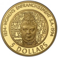 Aluminium Bronze coin Australia KM# 224a 1894 WOMEN'S ENFRANCHISEMENT S.A. 1994. 100 YEARS ACT OF THE CONSTITUTION 1894 1984 WOMEN'S SUFFRAGE LEAGUE & POLITICAL EQUALITY - VOTE WOMEN FOR PARLIAMENT ON THE SAME TERMS AS MAN. DEMOCRACY. MARY LEE 1821 - 1909. 5 DOLLARS.