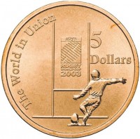 The World in Union. 5. Dollars. IRB. RUGBY. WORLD CUP. 2003.