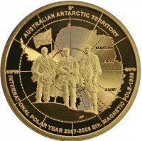 Silver coin Australia KM# 1080 AUSTRALIAN ANTARCTIC TERETORY. MAWSON. DAVIS. CASEY. 90ºW 90ºE. INTERNATIONAL POLAR YEAR 2007 - 2008 Sth. MAGNETIC POLE-1909.
