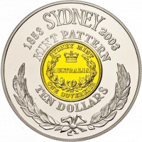 1853 SYDNEY 2003. MINT PATTERN. SYDNEY MINT. AUSTRALIA. ONE SOVEREIGN. TEN DOLLARS.