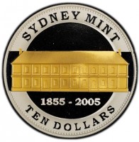 SYDNEY MINT. 1855 - 2005. TEN DOLLARS.