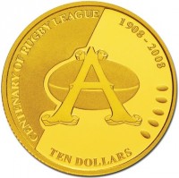 CENTENARY OF RUGBY LEAGUE. A. 1909 - 2008. TEN DOLLARS.