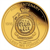RSL CENTENARY. P. 1916 2016. RETURNED SERVICES LEAGUE. AUSTRALIA. 1/4oz 9999 GOLD. LEST WE FORGET.
