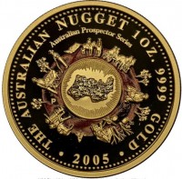 THE AUSTRALIAN NUGGET 1 OZ. 9999 GOLD 2005. Australian Prospector Series. P SA.