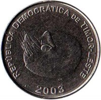 East Timor coin 1 Centavo (2003 - 2012) obverse obverse of 1 Centavo (2003 - 2012) coin with KM# 1 from East Timor. Inscription: REPÚBLICA DEMOCRÁTICA DE TIMOR-LESTE 2003
