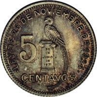 reverse of 5 Centavos (1925 - 1949) coin with KM# 238 from Guatemala. Inscription: 5 30 DE JUNI DE 1871 LEY DE 26 DE NOVIEMBRE 1924