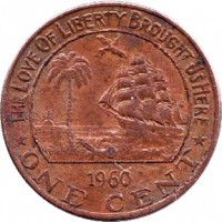 reverse of 1 Cent (1960 - 1984) coin with KM# 13 from Liberia. Inscription: THE LOVE OF LIBERTY BROUGHT US HERE 1960 ONE CENT