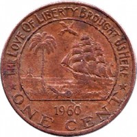 Liberia coin 1 Cent (1960 - 1984) reverse reverse of 1 Cent (1960 - 1984) coin with KM# 13 from Liberia. Inscription: THE LOVE OF LIBERTY BROUGHT US HERE 1960 ONE CENT