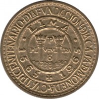 Peru coin 1 Sol de Oro - 400th anniversary of the Mint of Lima (1965) reverse reverse of 1 Sol de Oro - 400th anniversary of the Mint of Lima (1965) coin with KM# 240 from Peru. Inscription: CVADRICENTENARIO.DLAFVNDACION.DLACASADMONEDA LIMA P PL VSVL TRA 1565-1965
