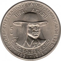 reverse of 5 Soles de Oro - 150th anniversary of independence (1971) coin with KM# 254 from Peru. Inscription: SESQUICENTENARIO DE LA INDEPENDENCIA DEL PERU TUPAC AMARU 5 PAREJA CINCO SOLES DE ORO 1821 - 1971