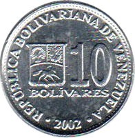 Venezuela coin 10 Bolívars - Non magnetic (2001 - 2004) reverse reverse of 10 Bolívars - Non magnetic (2001 - 2004) coin with Y# 80a from Venezuela. Inscription: REPÚBLICA BOLIVARIANA DE VENEZUELA 10 BOLIVARES 2002