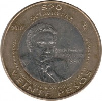 reverse of 20 Pesos - 20th anniversary of awarding Octavio Paz the Nobel Prize for Literature (2010) coin with KM# 943 from Mexico. Inscription: $20 OCTAVIO PAZ 2010 Todo es presencia, todos los siglos son este Presente VEINTE PESOS PREMIO NOBEL DE LITERA