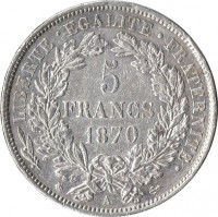 reverse of 5 Francs (1870) coin with KM# 819 from France. Inscription: LIBERTE · EGALITE · FRATERNITE · 5 FRANCS 1870 A