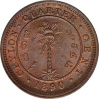 reverse of 1/4 Cent - Victoria (1870 - 1901) coin with KM# 90 from Ceylon. Inscription: CEYLON · QUARTER · CENT · 1898 ·