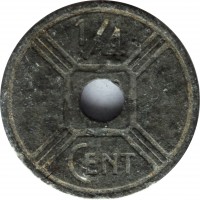 French Indochina coin 1/4 Centime (1941 - 1944) reverse reverse of 1/4 Centime (1941 - 1944) coin with KM# 25 from French Indochina. Inscription: 1/4 CENT.