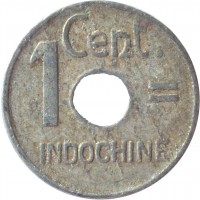 reverse of 1 Centime (1943) coin with KM# 26 from French Indochina. Inscription: Cent. 1 = INDOCHINE