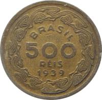 Brazil coin 500 Réis (1939) obverse obverse of 500 Réis (1939) coin with KM# 549 from Brazil. Inscription: BRASIL 500 RÉIS 1939