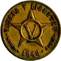 reverse of 5 Centavos (1943) coin with KM# 11.3a from Cuba. Inscription: PATRIA Y LIBERTAD V · 4.6 GR. · 1943 · 300 M ·