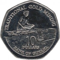 Guyana coin 10 Dollars (1996 - 2011) reverse reverse of 10 Dollars (1996 - 2011) coin with KM# 52 from Guyana. Inscription: TRADITIONAL GOLD MINING 10 DOLLARS BANK OF GUYANA