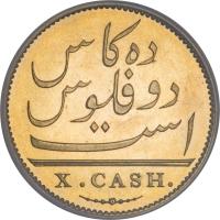 India coin 10 Cash (1803) reverse reverse of 10 Cash (1803) coin with KM# 319c from India. Inscription: X. CASH.