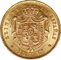 Spain coin 10 Escudos - Isabel II (1865 - 1868) reverse reverse of 10 Escudos - Isabel II (1865 - 1868) coin with KM# 636 from Spain. Inscription: REINA DE LAS ESPAÑAS * 10 Es. *