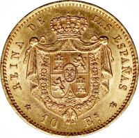 reverse of 10 Escudos - Isabel II (1865 - 1868) coin with KM# 636 from Spain. Inscription: REINA DE LAS ESPAÑAS * 10 Es. *