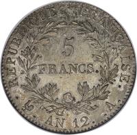 France coin 5 Francs - Napoleon I (1803) reverse reverse of 5 Francs - Napoleon I (1803) coin with KM# 660 from France. Inscription: RÉPUBLIQUE FRANÇAISE. 5 FRANCS. . . AN 12. .A.