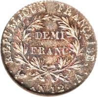 France coin 1/2 Franc - Napoleon I (1802 - 1803) reverse reverse of 1/2 Franc - Napoleon I (1802 - 1803) coin with KM# 648 from France. Inscription: RÉPUBLIQUE FRANÇAISE. DEMI FRANC. .. AN 12. .A.