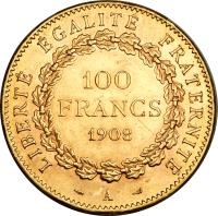 reverse of 100 Francs (1878 - 1906) coin with KM# 832 from France. Inscription: LIBERTÉ ÉGALITÉ FRATERNITÉ 100 FRANCS 1908 A
