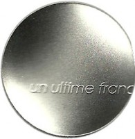 France coin 1 Franc - The Last Franc (2001) obverse obverse of 1 Franc - The Last Franc (2001) coin with KM# 1290 from France. Inscription: UN ULTIME FRANC