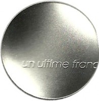 obverse of 1 Franc - The Last Franc (2001) coin with KM# 1290 from France. Inscription: UN ULTIME FRANC