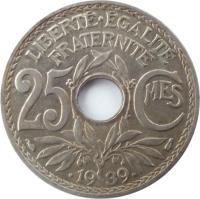 reverse of 25 Centimes (1938 - 1940) coin with KM# 867b from France. Inscription: LIBERTE · EGALITE FRATERNITE 25 CMES · 19 39 ·