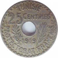 reverse of 25 Centimes - Muḥammad V an-Nāṣir (1918 - 1920) coin with KM# 244 from Tunisia. Inscription: TUNISIE 25 CENTIMES 1919 PROTECTORAT FRANCAIS