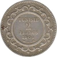 reverse of 2 Francs - Muhammad IV al-Hadi (1903 - 1906) coin with KM# 232 from Tunisia. Inscription: TUNISIE 2 FRANCS 1904 A